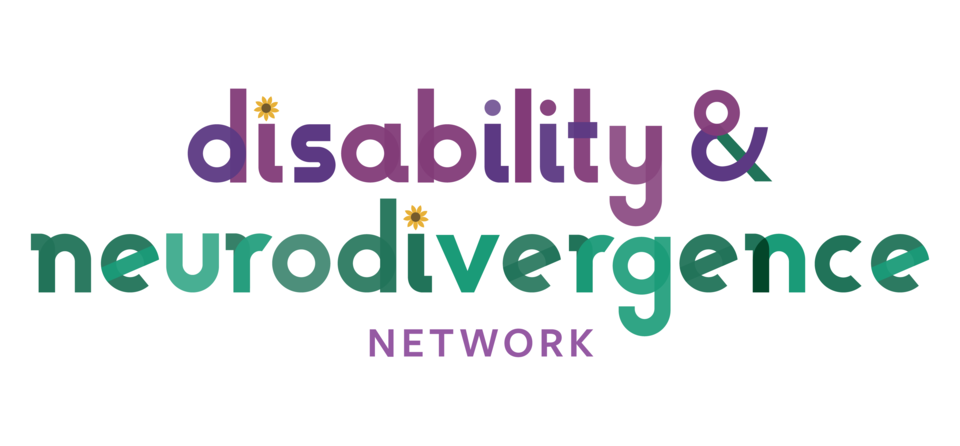 Disability and Neurodivergence Network