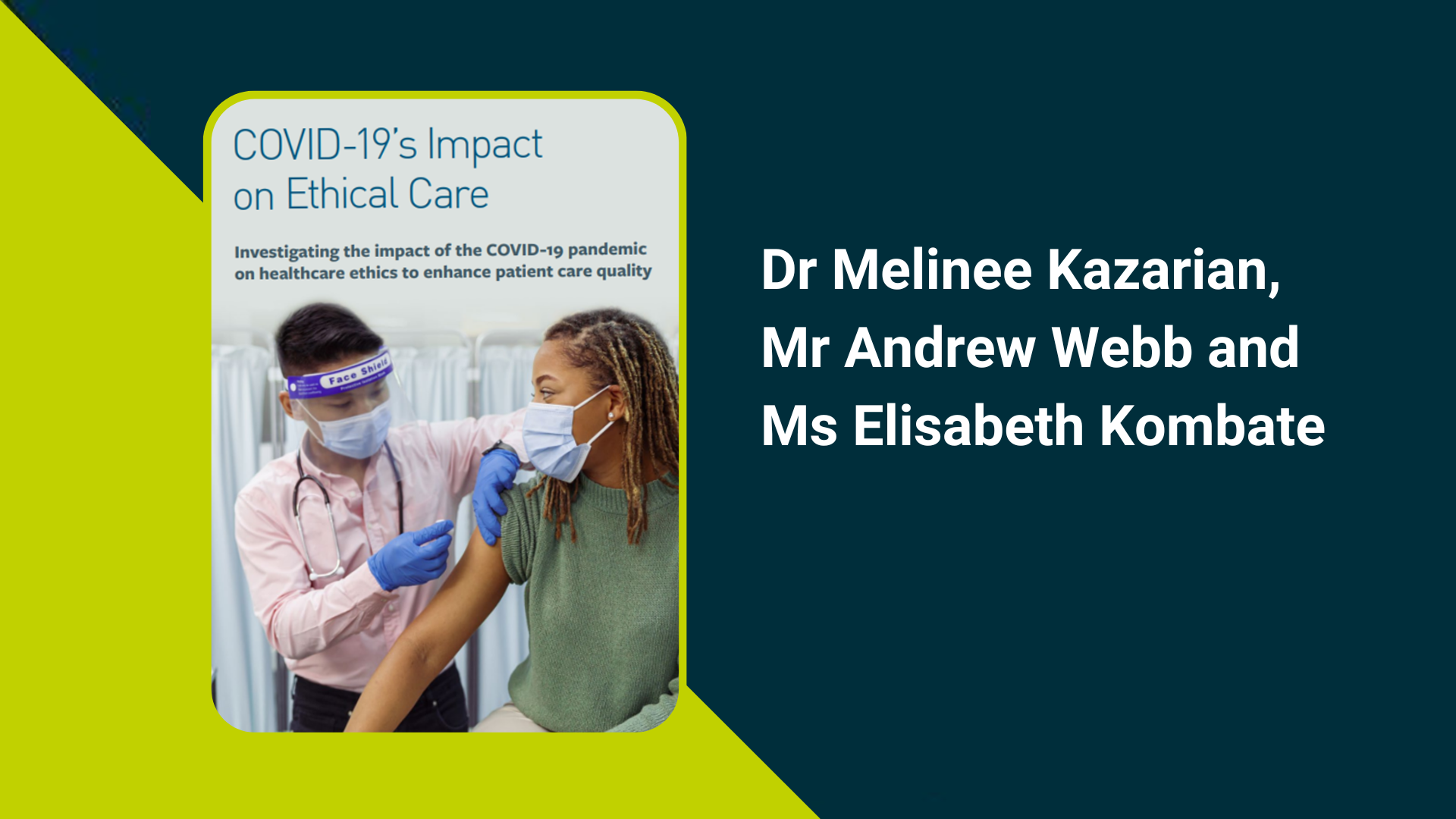 COVID-19’s Impact on Ethical Care