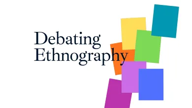 A graphic displays the words “Debating Ethnography” in large serif text on a light background. Overlapping colourful rectangles in blue, green, yellow, orange and purple create a layered geometric design on the right.